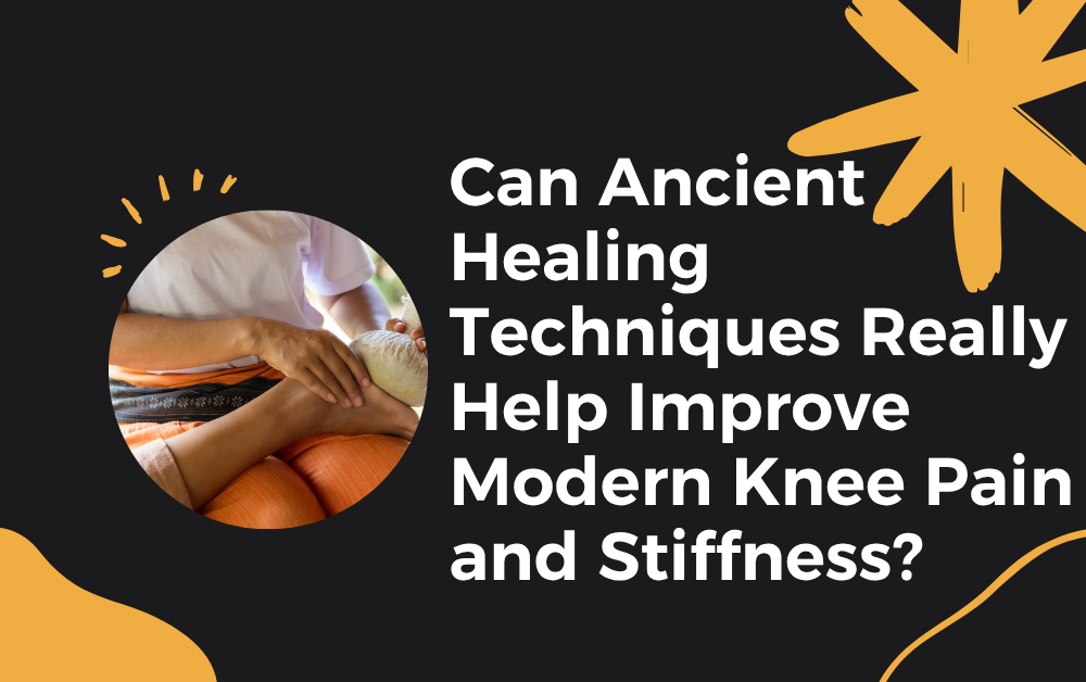 Can Ancient Healing Techniques Really Help Improve Modern Knee Pain and Stiffness Ayurvedic Clinic For Knee Pain In Dubai