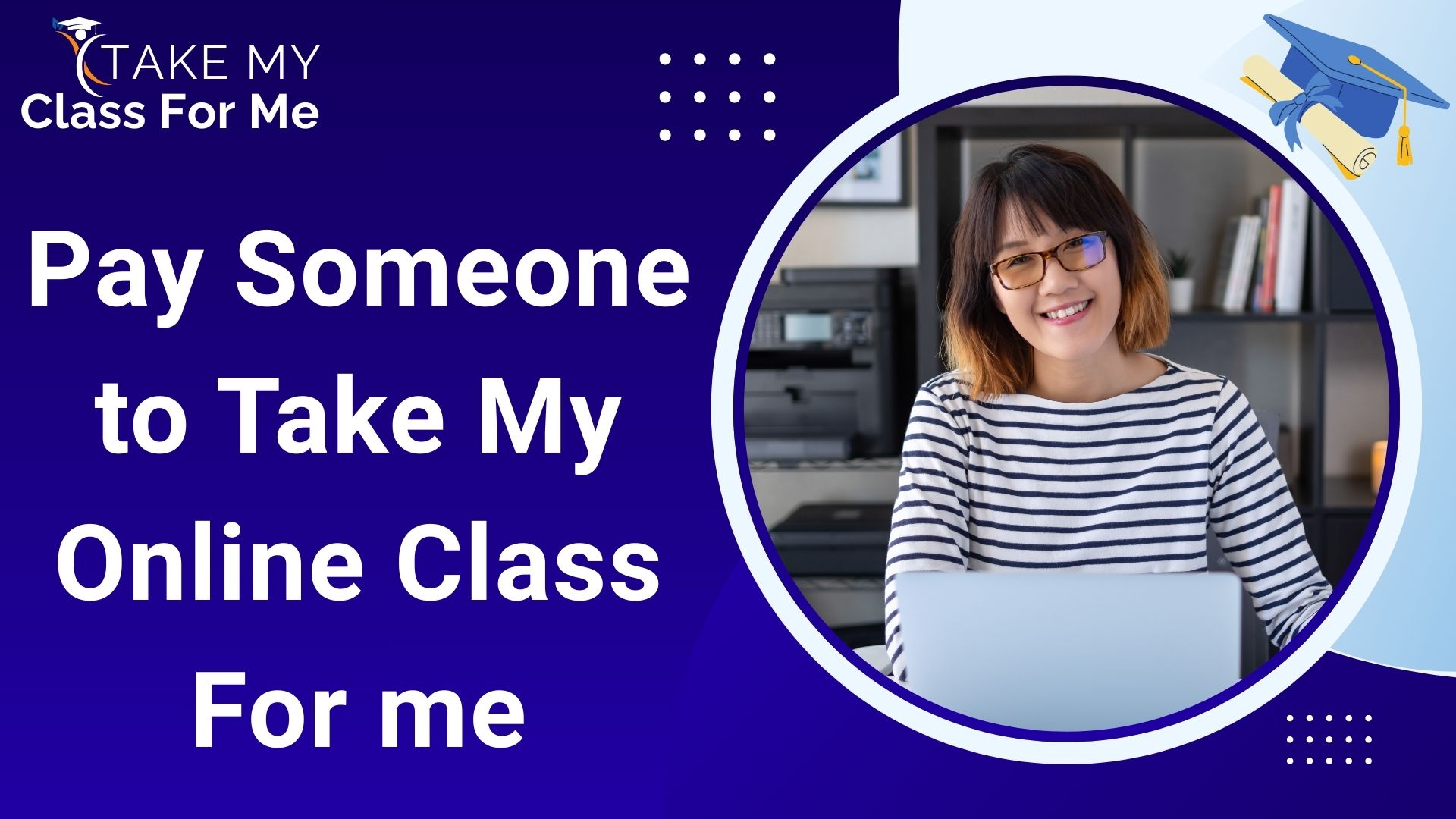 Pay Someone to Take My Online Class For me Take My Class For Me