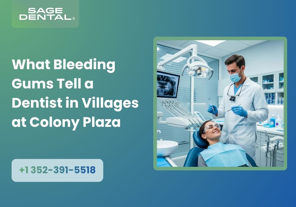 What Bleeding Gums Tell a Dentist in Villages at Colony Plaza dentist in Villages at Colony Plaza