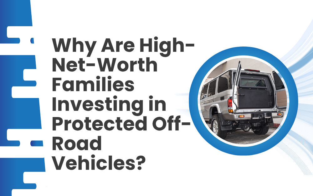 Why Are High-Net-Worth Families Investing in Protected Off-Road Vehicles Armoured Land Cruiser Dubai
