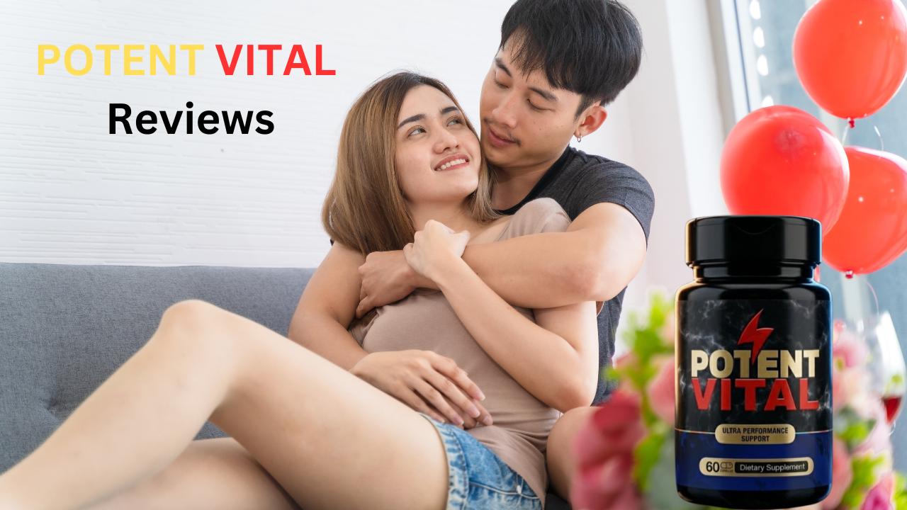 potent vital reviews potent vital reviews